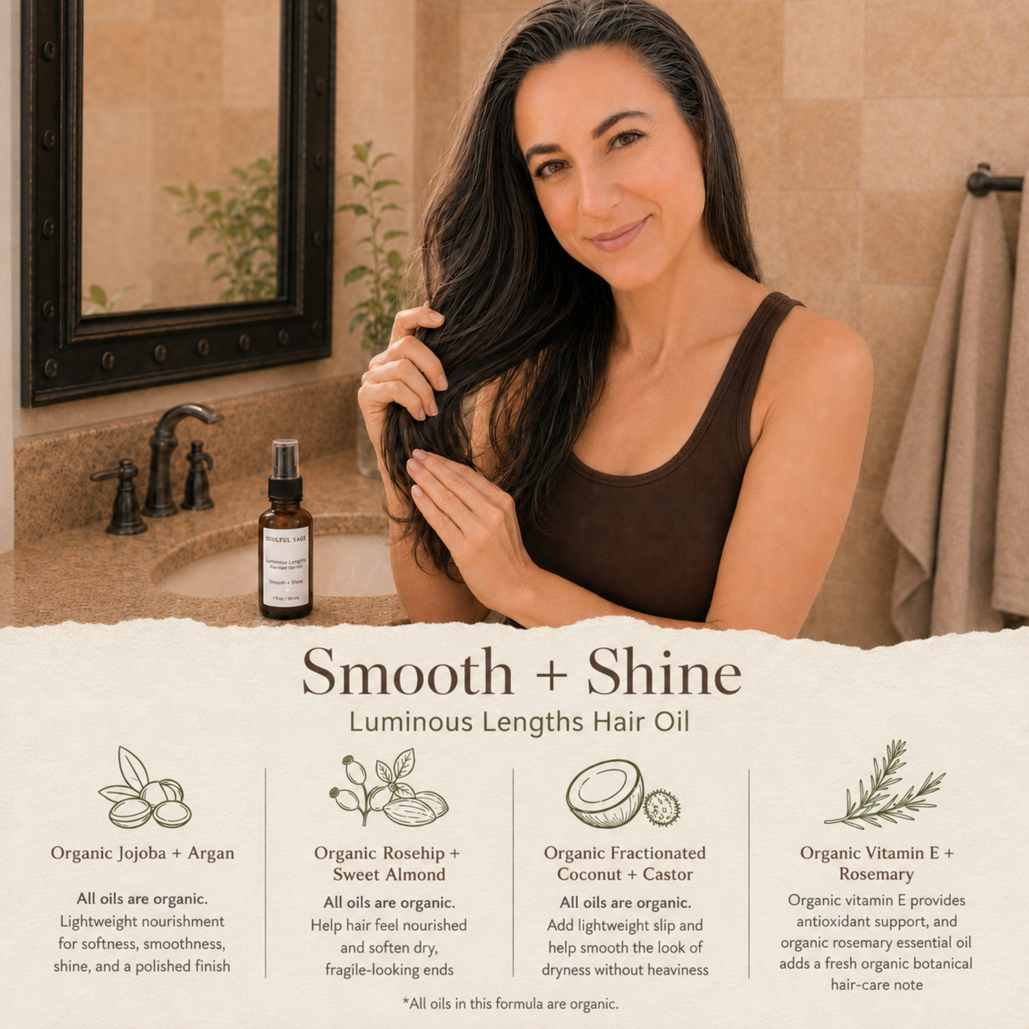 Christine applying Soulful Sage Smooth + Shine Luminous Lengths Hair Oil, with a bottom panel highlighting organic jojoba, argan, rosehip, sweet almond, fractionated coconut, castor, vitamin E, and rosemary oils.