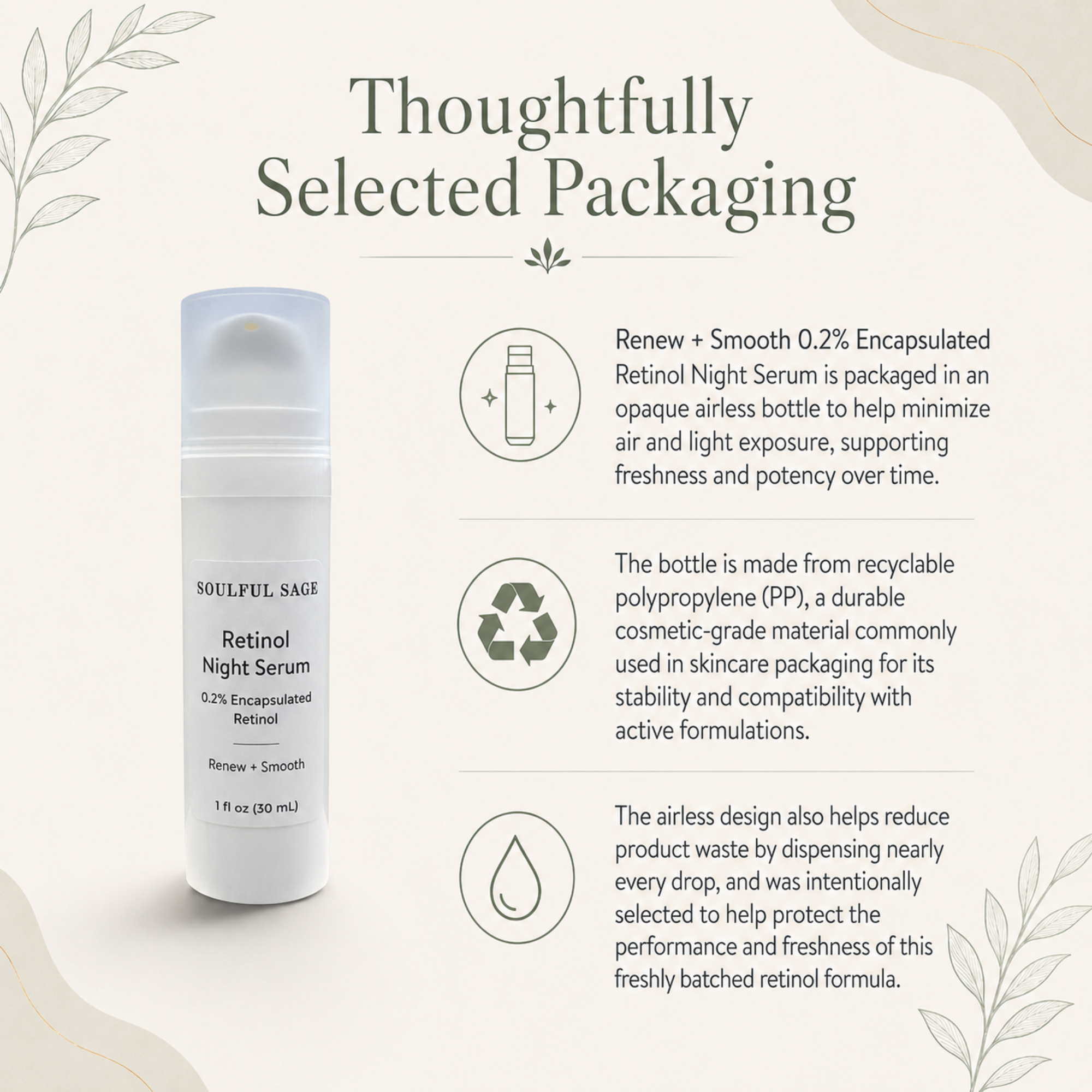 Soulful Sage Renew + Smooth 0.2% Encapsulated Retinol Night Serum packaging graphic showing the opaque airless bottle and information about air and light protection, recyclable polypropylene packaging, and reduced product waste.